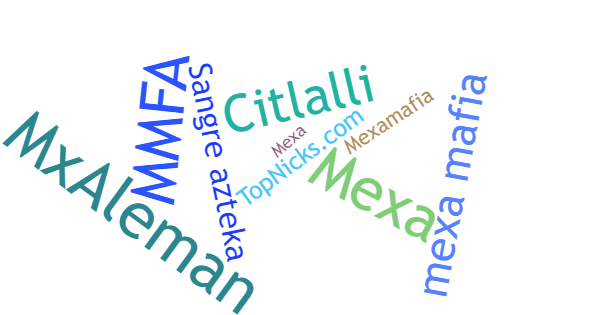 Smeknamn för MexaMafia