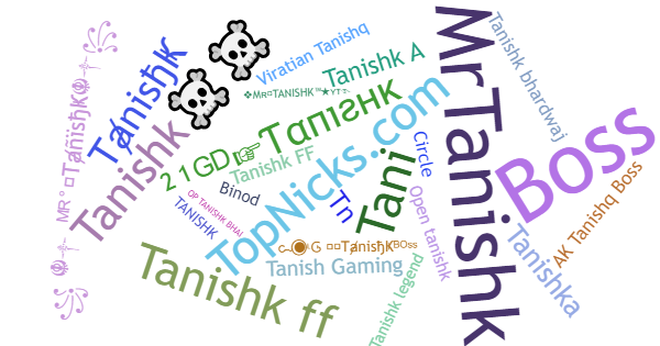 Smeknamn för Tanishk